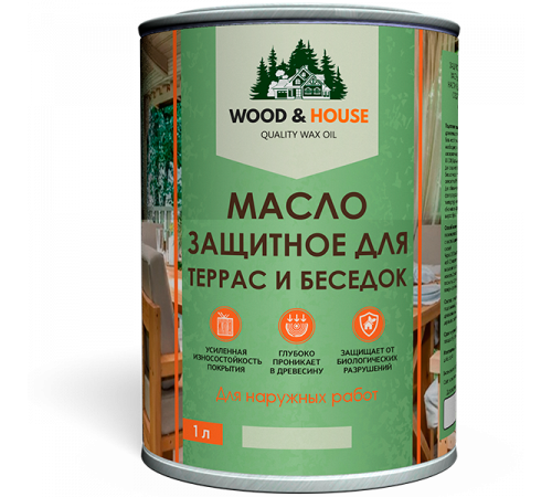 Заказать МАСЛО ЗАЩИТНОЕ ДЛЯ ТЕРРАС И БЕСЕДОК WOOD & HOUSE в Дзержинске, Нижегородская область
